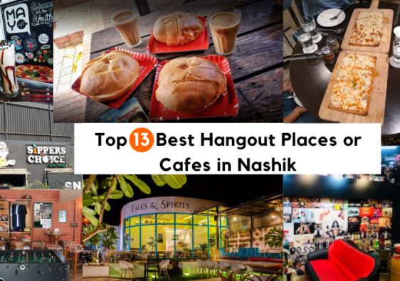 Top 13 Best Hangout Places or Cafes in Nashik